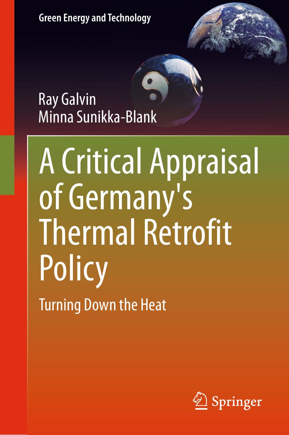 A Critical Appraisal of Germany's Thermal Retrofit Policy by Turning Down the Heat (2013)