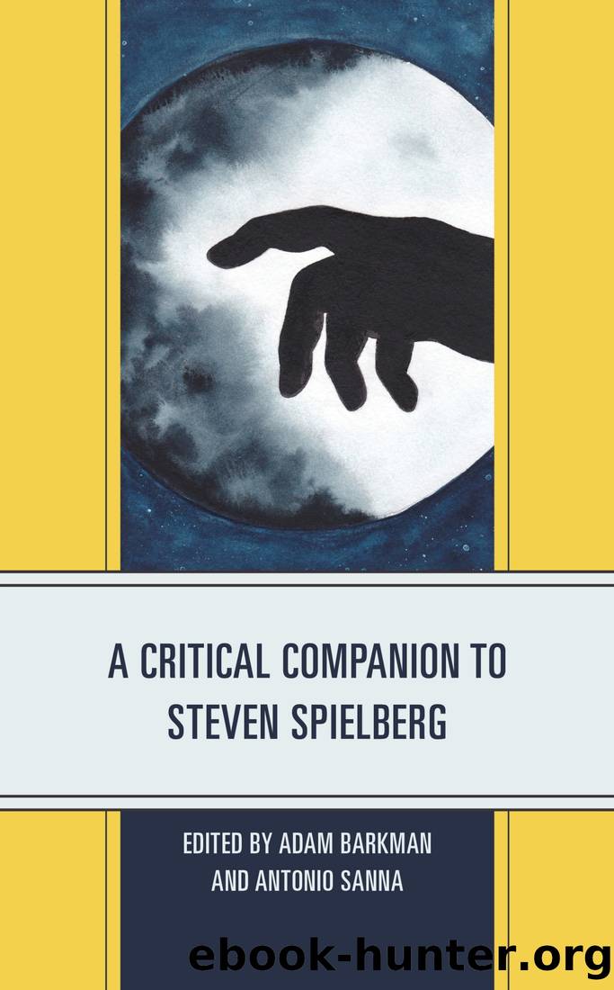 A Critical Companion to Steven Spielberg by Barkman Adam;Sanna Antonio;