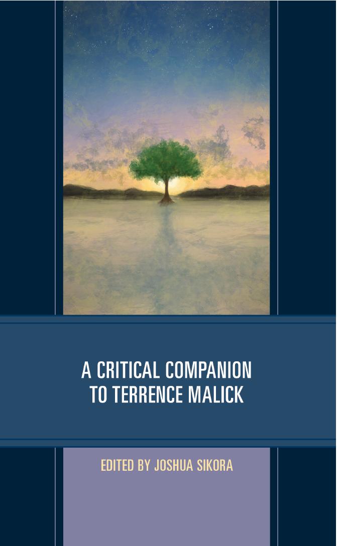 A Critical Companion to Terrence Malick by Joshua Sikora