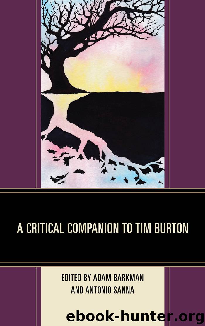 A Critical Companion to Tim Burton by Adam Barkman