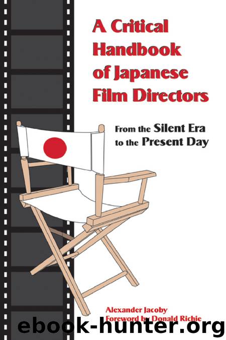 A Critical Handbook of Japanese Film Directors by Alexander Jacoby