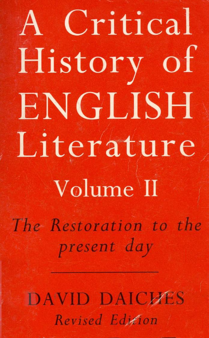 A Critical History of English Literature: The Restoration to the Present Day v. 2 by david daiches