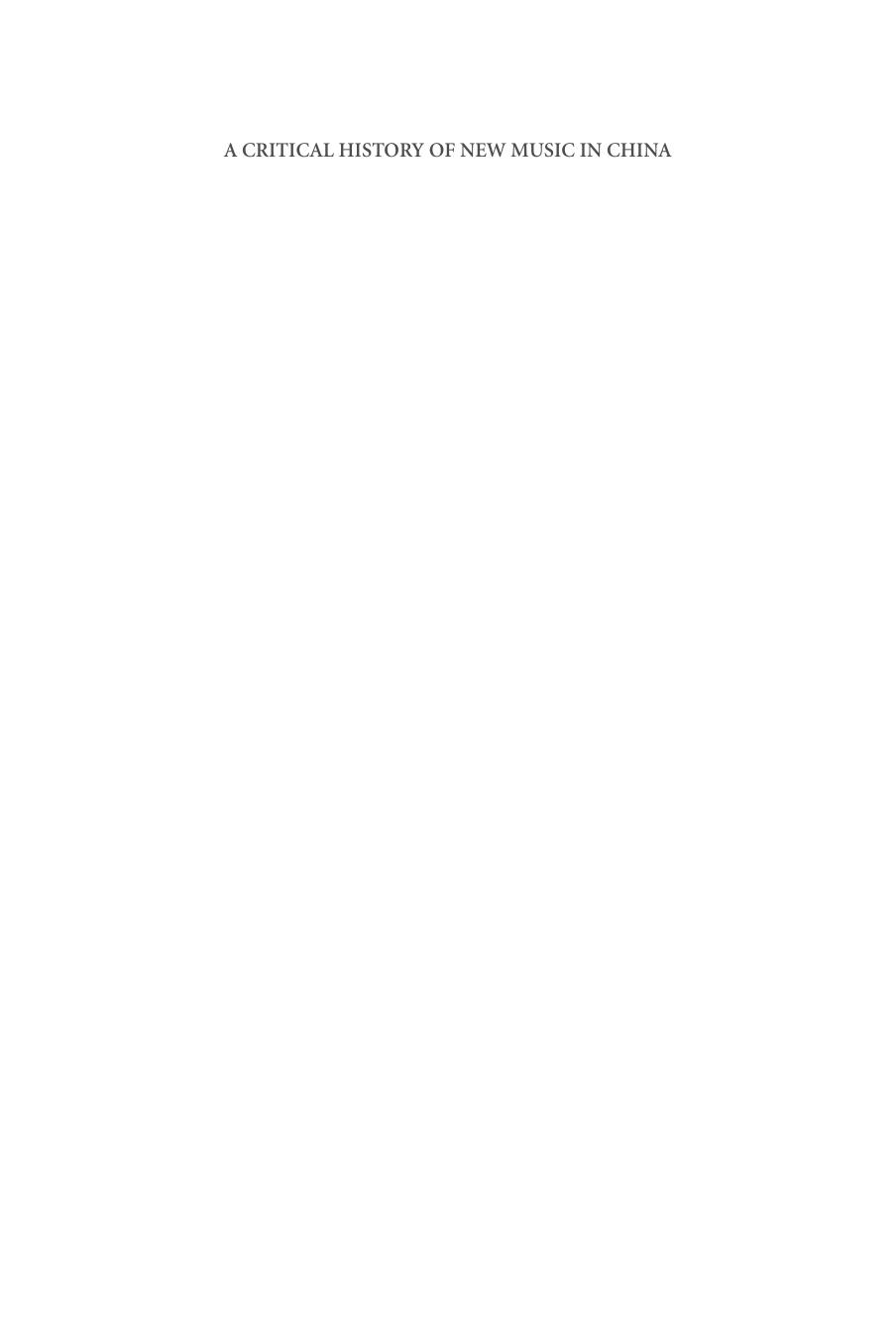 A Critical History of New Music in China by Jingzhi Liu Caroline Mason