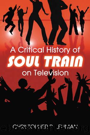 A Critical History of Soul Train on Television by Christopher P. Lehman