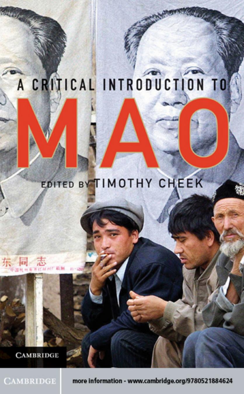 A Critical Introduction to Mao by Timothy Cheek (ed.)