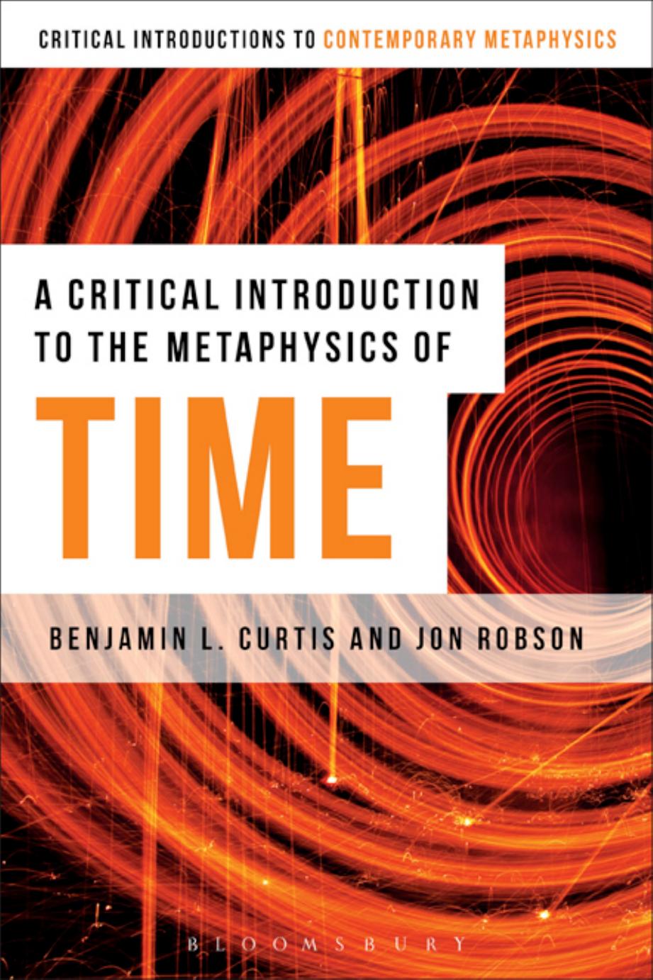 A Critical Introduction to the Metaphysics of Time by Curtis Benjamin L