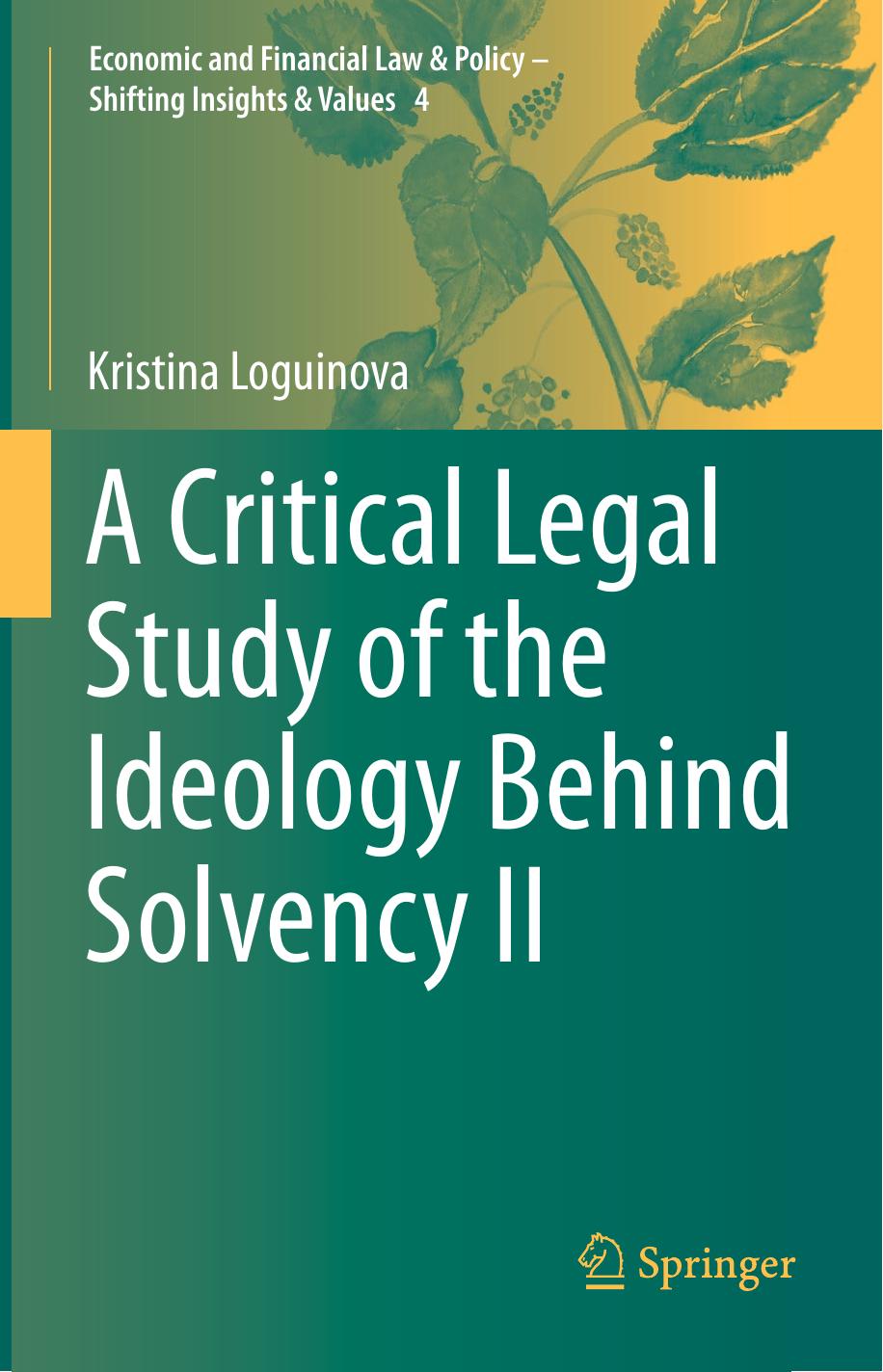 A Critical Legal Study of the Ideology Behind Solvency II by Kristina Loguinova