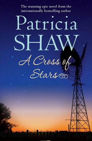 A Cross of Stars: An epic Australian saga of love and betrayal by Patricia Shaw