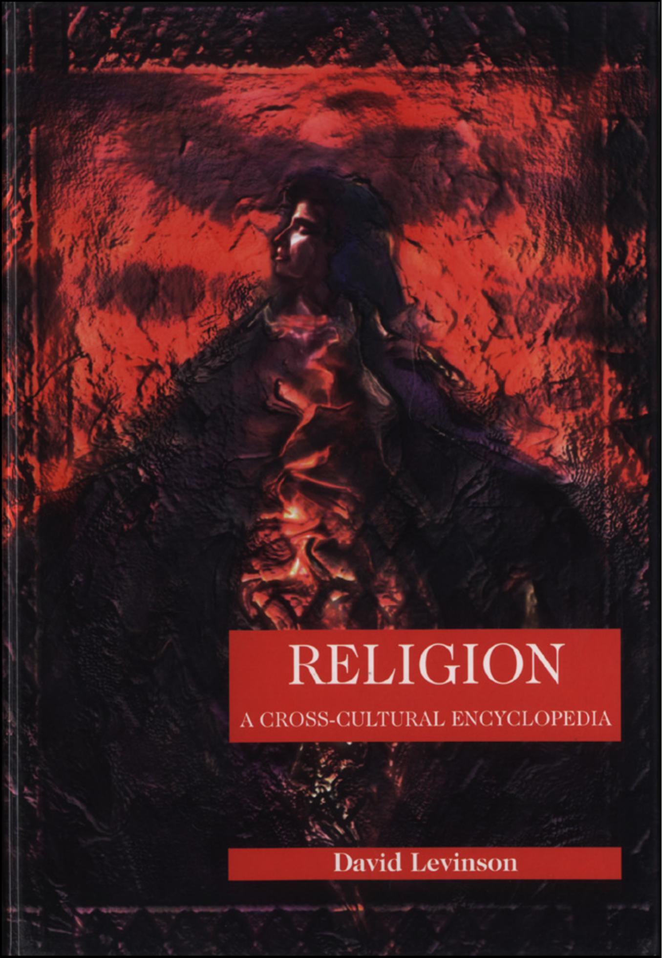 A Cross-Cultural Encyclopedia of Religion by David Levinson by Unknown
