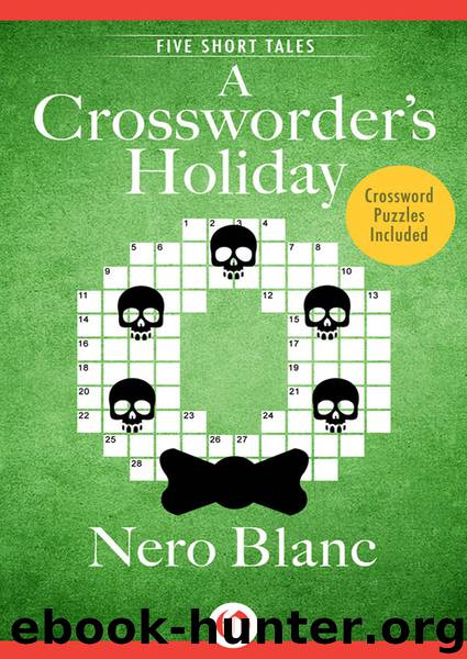 A Crossworder's Holiday by Nero Blanc