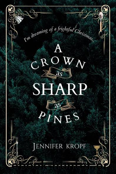 A Crown as Sharp as Pines by Jennifer Kropf