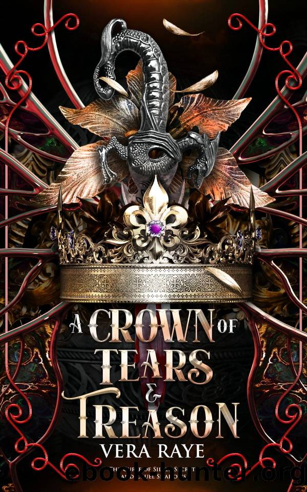 A Crown of Tears and Treason: (The Curse of Silver Secrets and Cruel Shadows Series Book 1) by Vera Raye