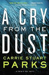 A Cry From the Dust by Parks Carrie Stuart