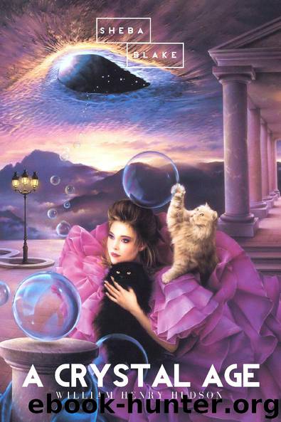 A Crystal Age by William Henry Hudson