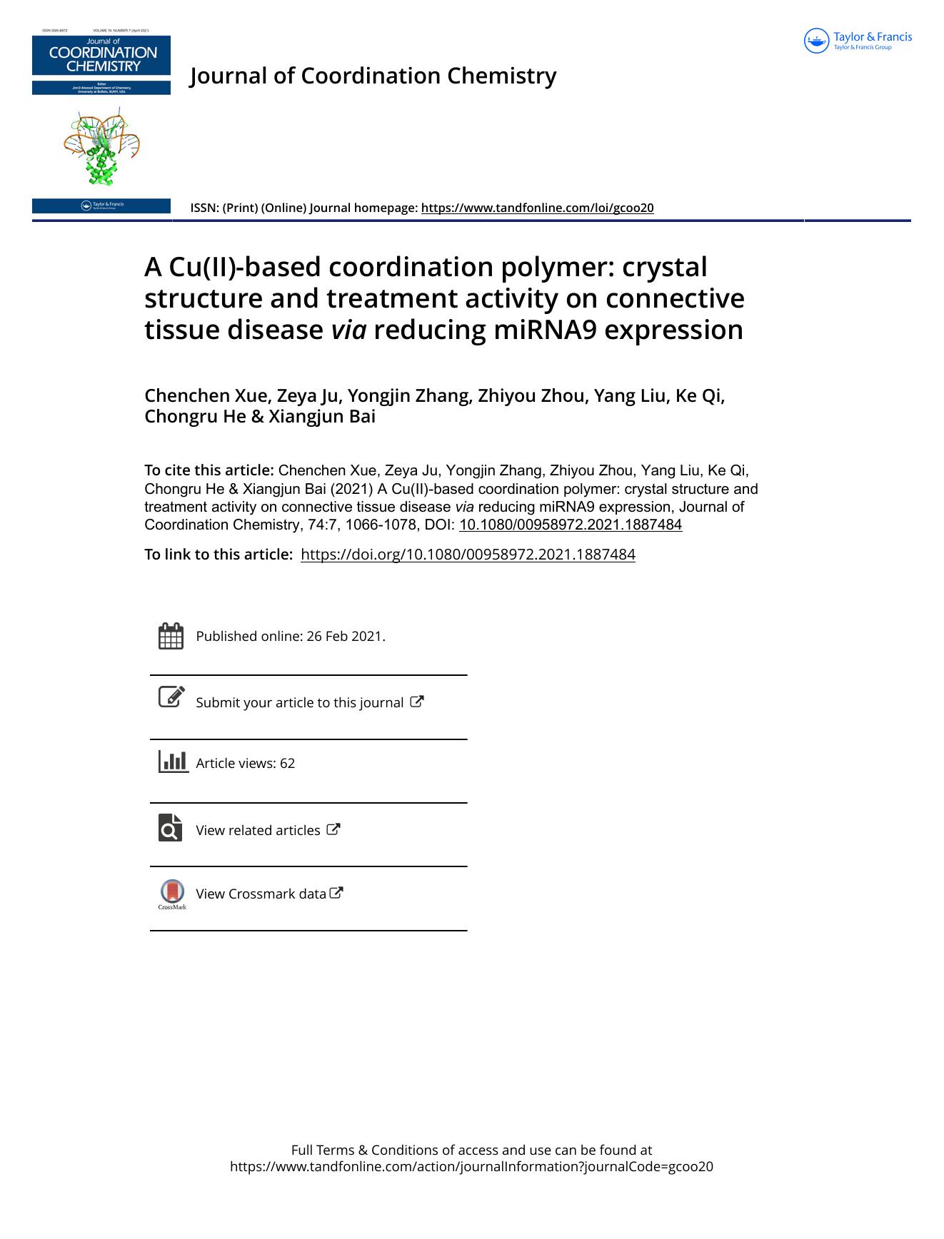 A Cu(II)-based coordination polymer: crystal structure and treatment activity on connective tissue disease via reducing miRNA9 expression by Xue Chenchen & Ju Zeya & Zhang Yongjin & Zhou Zhiyou & Liu Yang & Qi Ke & He Chongru & Bai Xiangjun