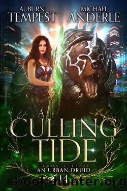 A Culling Tide (Chronicles of an Urban Druid Book 14) by Auburn Tempest & Michael Anderle