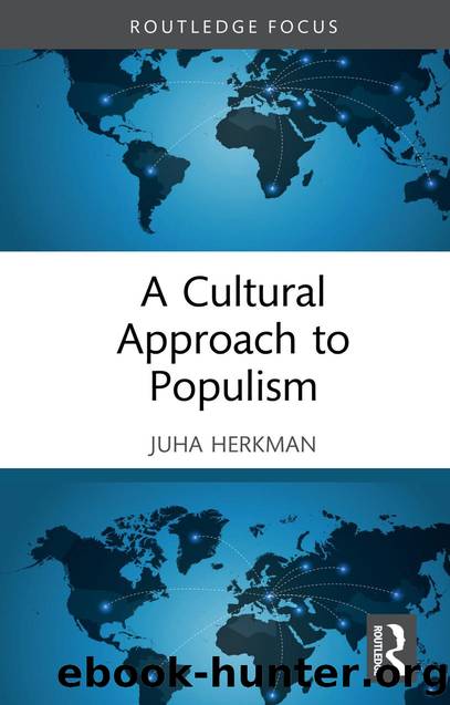 A Cultural Approach to Populism by Juha Herkman