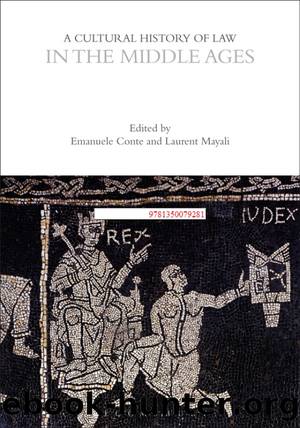 A Cultural History of Law in the Middle Ages by Emanuele Conte;Laurent Mayali;