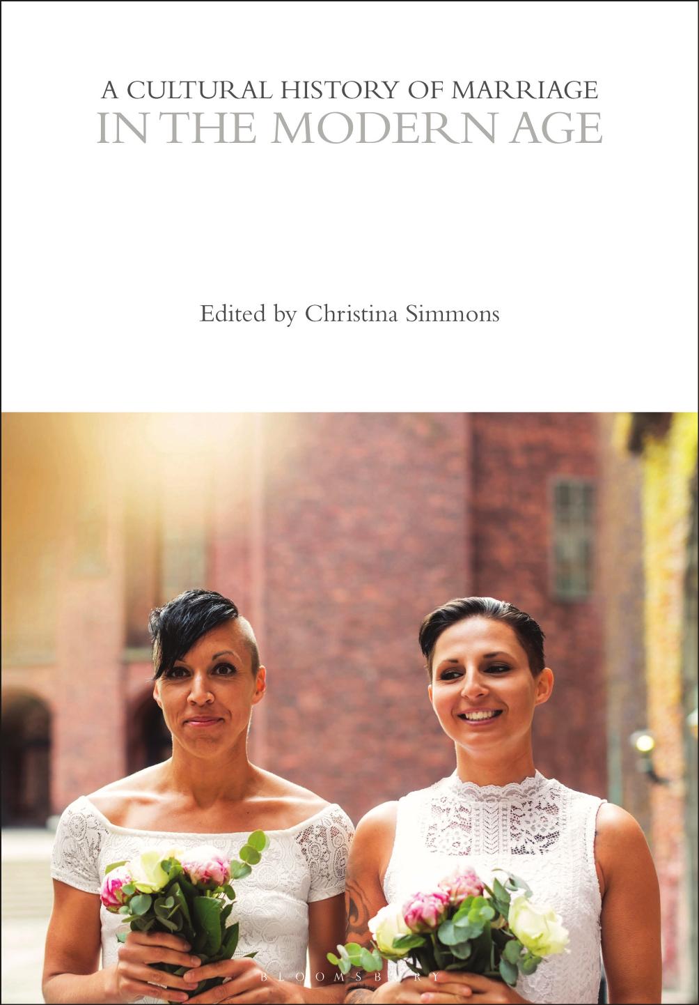 A Cultural History of Marriage by Christina Simmons & Joanne Marie Ferraro