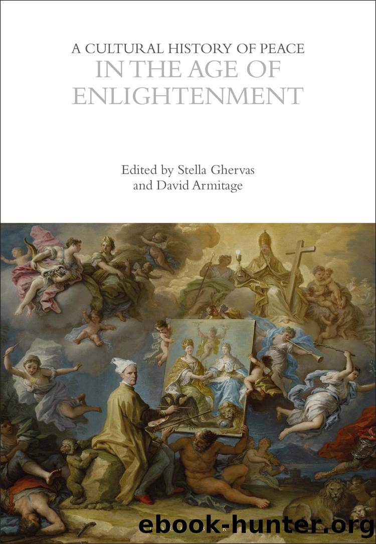 A Cultural History of Peace in the Age of Enlightenment by Stella Ghervas;David Armitage;