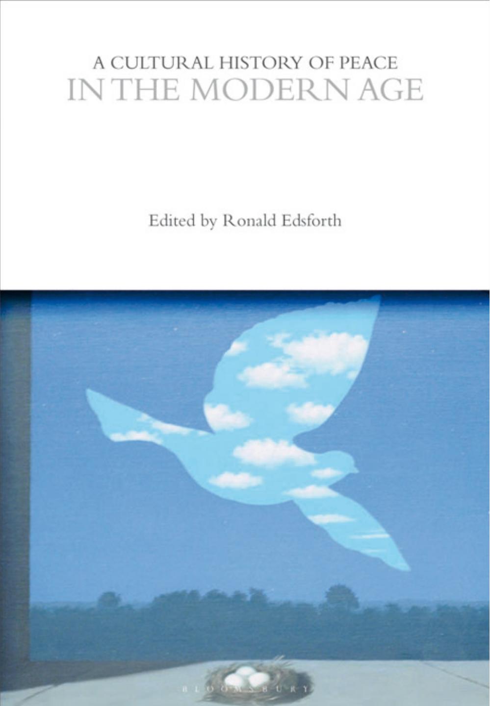 A Cultural History of Peace in the Modern Age by Ronald Edsforth