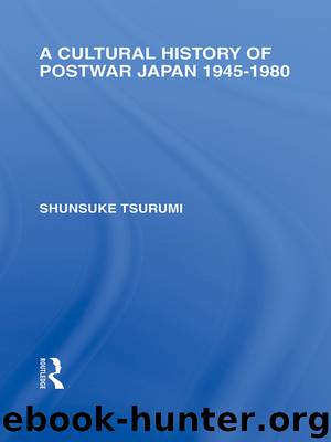 A Cultural History of Postwar Japan by Shunsuke Tsurumi