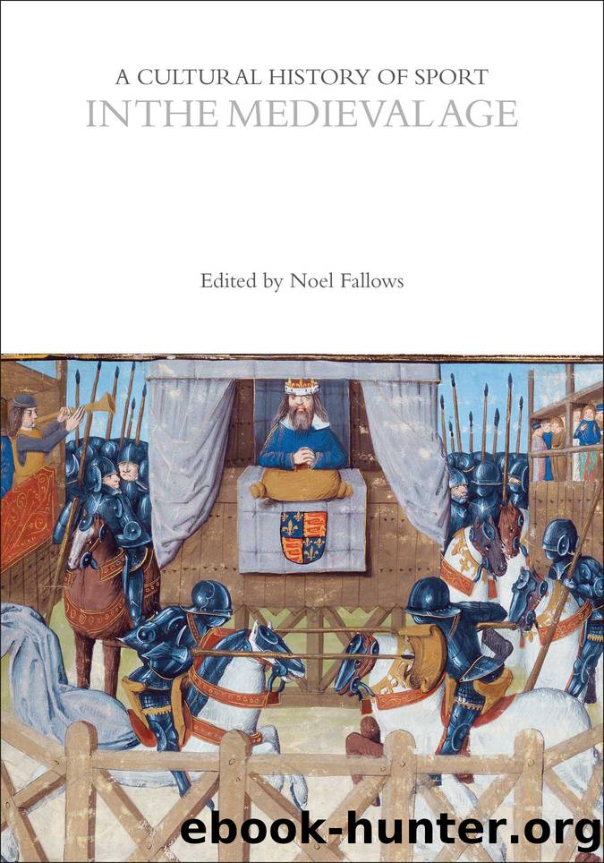 A Cultural History of Sport in the Medieval Age by Noel Fallows