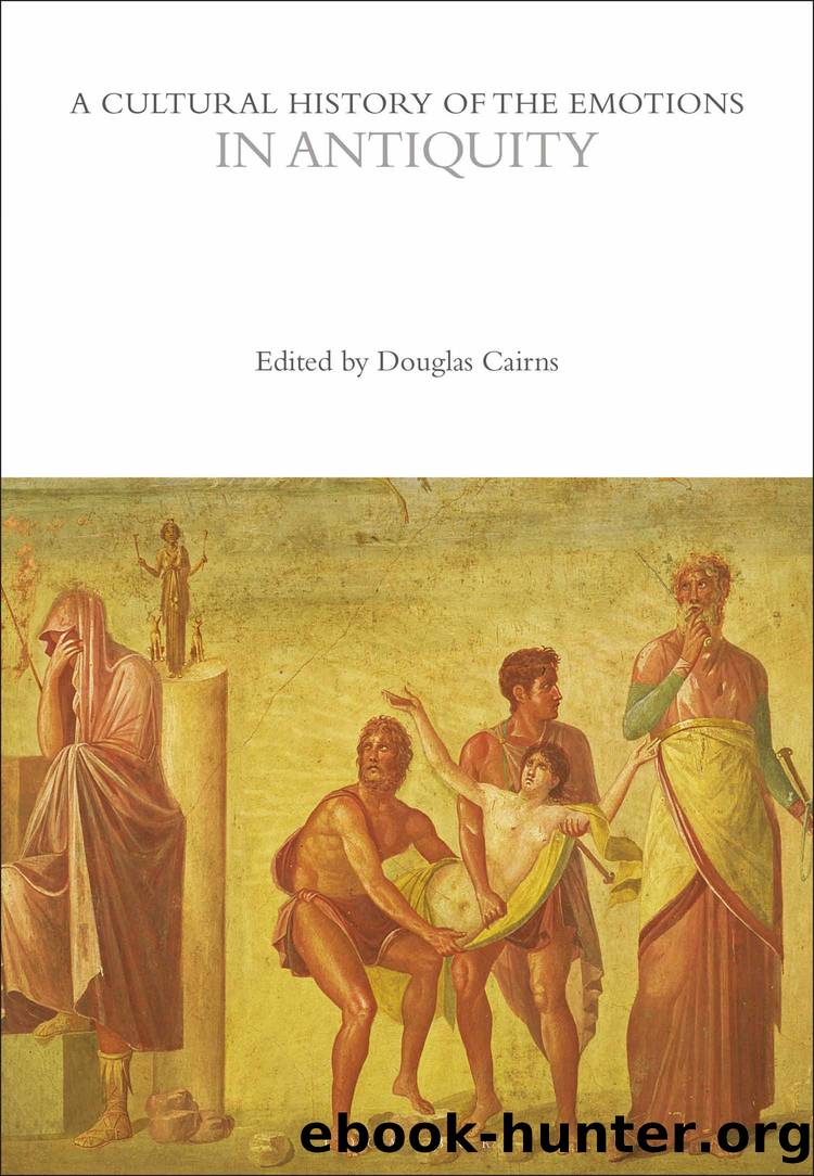 A Cultural History of the Emotions in Antiquity by Douglas Cairns;