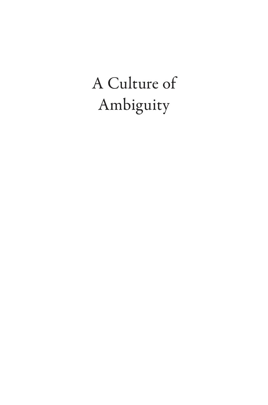 A Culture of Ambiguity: An Alternative History of Islam by Thomas Bauer