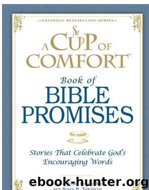 A Cup of Comfort Book of Bible Promises by James Stuart Bell & Susan B. Townsend