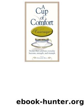 A Cup of Comfort Courage by Colleen Sell