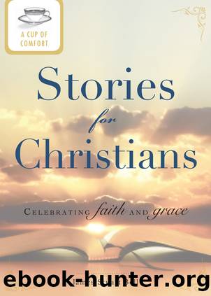 A Cup of Comfort Stories for Christians by James Stuart Bell