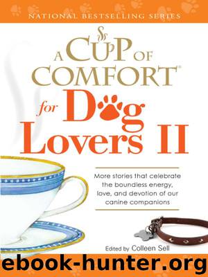 A Cup of Comfort for Dog Lovers II by Colleen Sell