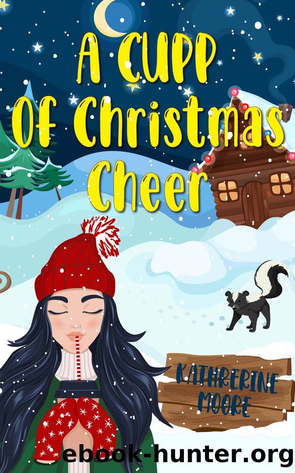 A Cupp of Christmas Cheer by Katherine Moore