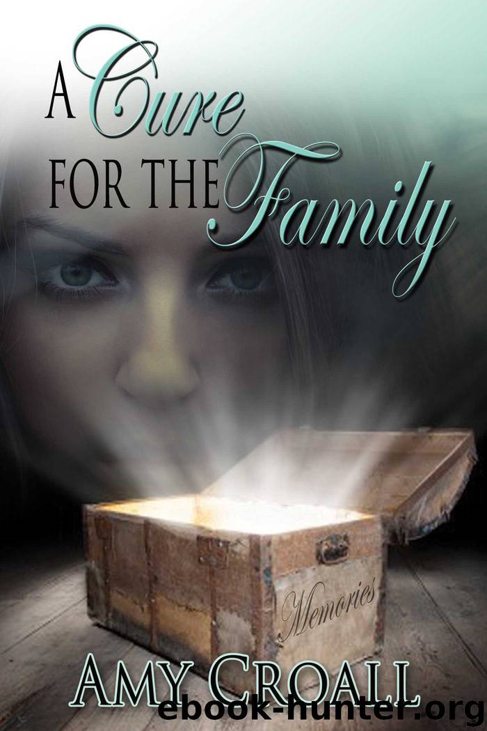 A Cure For The Family by Amy Croall