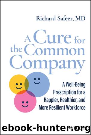 A Cure for the Common Company by Richard Safeer