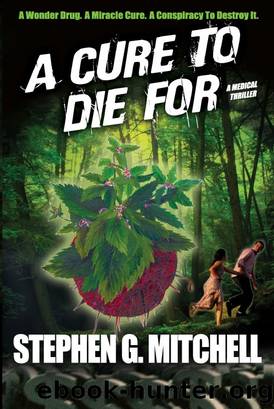 A Cure to Die For by Stephen G Mitchell
