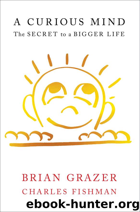 A Curious Mind: The Secret to a Bigger Life by Brian Grazer & Charles Fishman