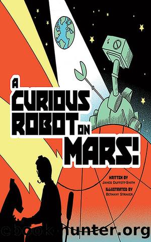 A Curious Robot on Mars! by James Duffett-Smith
