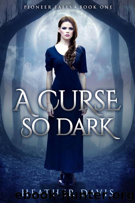 A Curse So Dark by Heather Davis