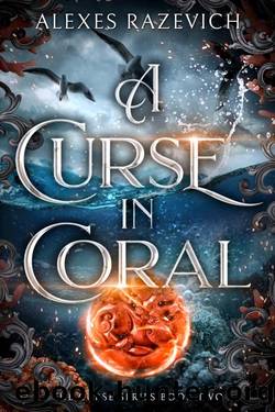 A Curse in Coral: A cozy-feeling paranormal mystery novella by Alexes Razevich