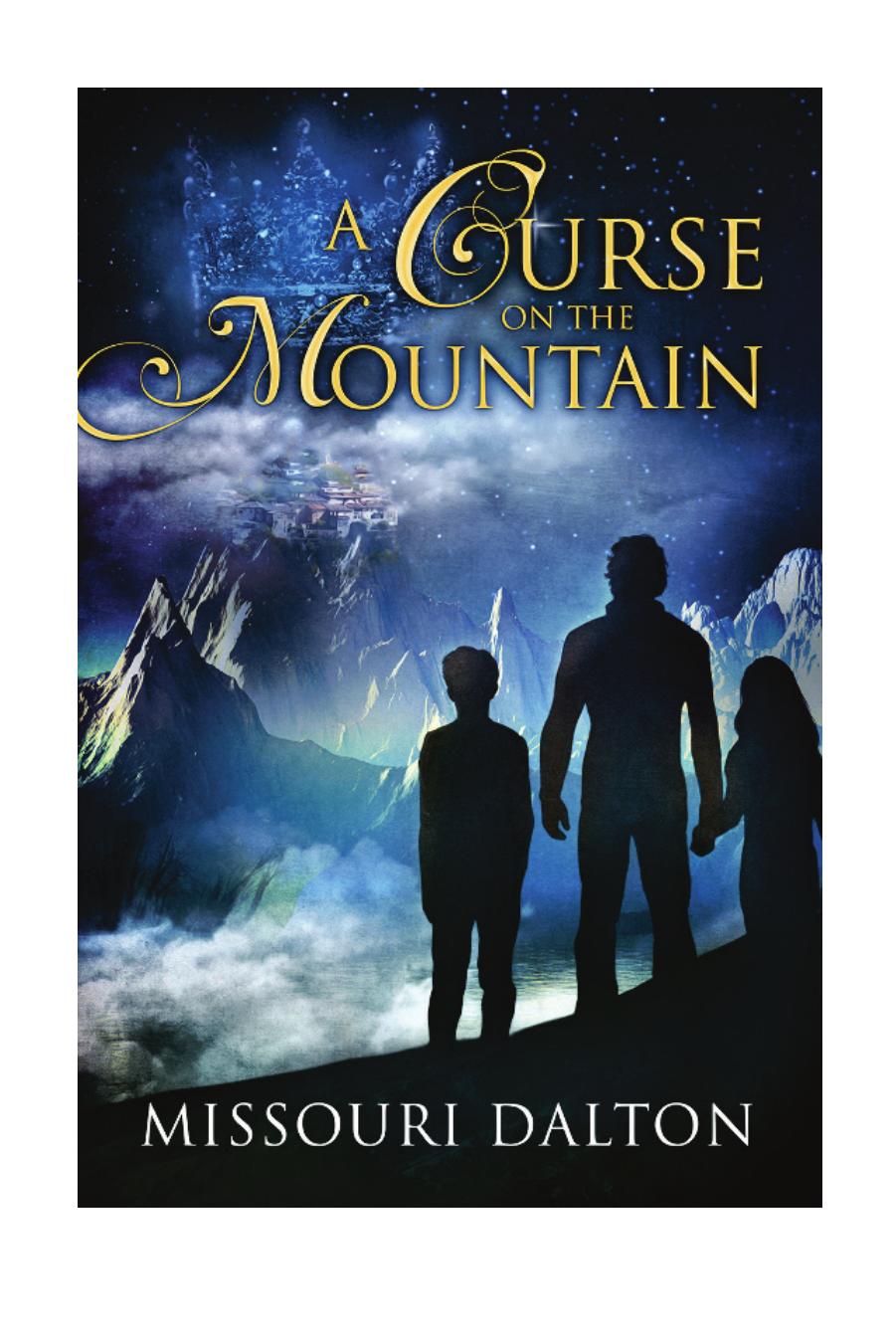 A Curse on the Mountain by Missouri Dalton