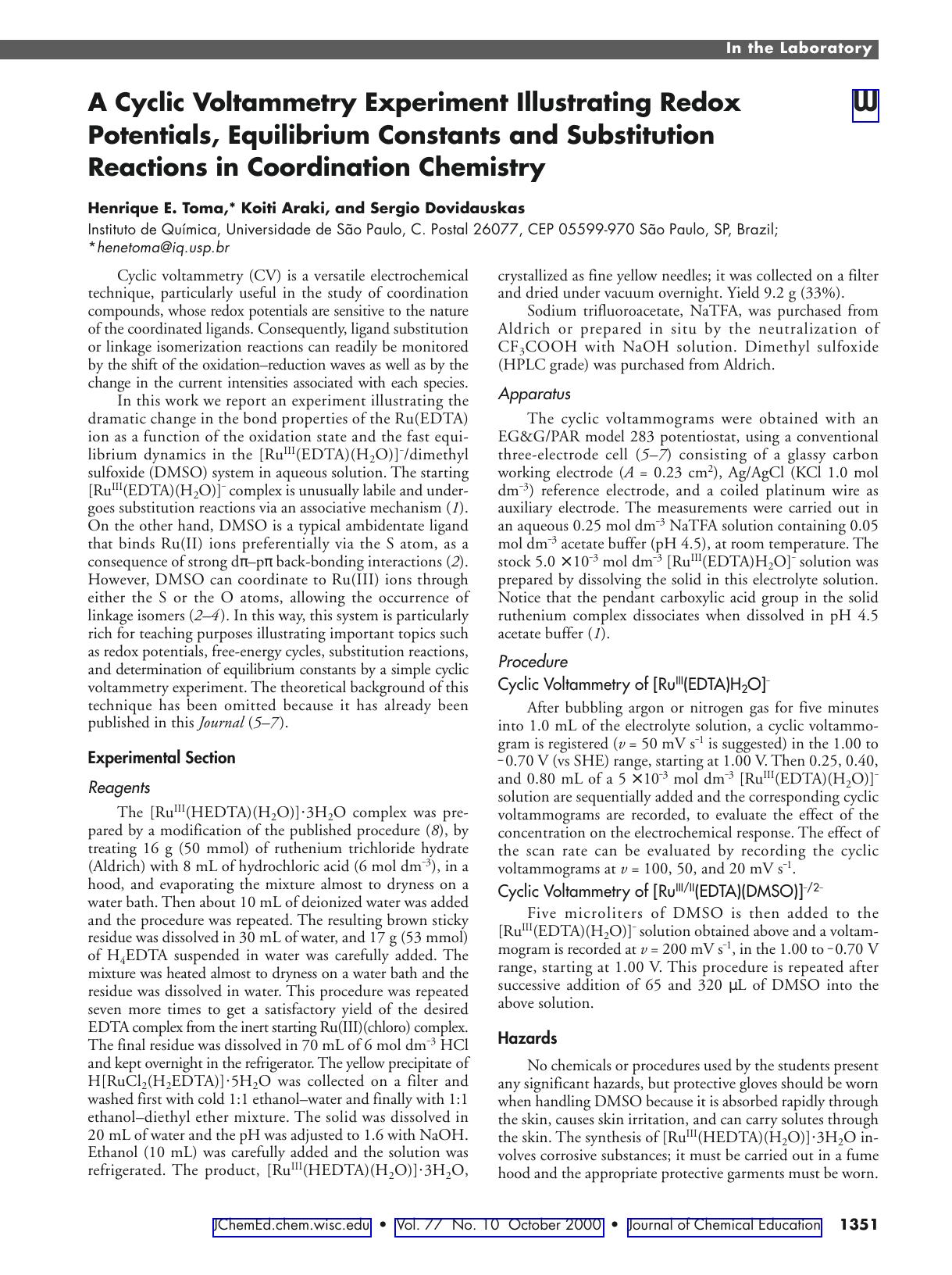 A Cyclic Voltammetry Experiment Illustrating Linkage Isomers, Redox Potentials, Equilibrium Constants, and Substitution Reactions in Coordination Chemistry by Henrique E. Toma Koiti Araki & Sergio Dovidauskas