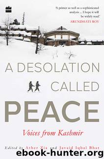 A DESOLATION CALLED PEACE by ATHER ZIA & JAVAID IQBAL BHAT