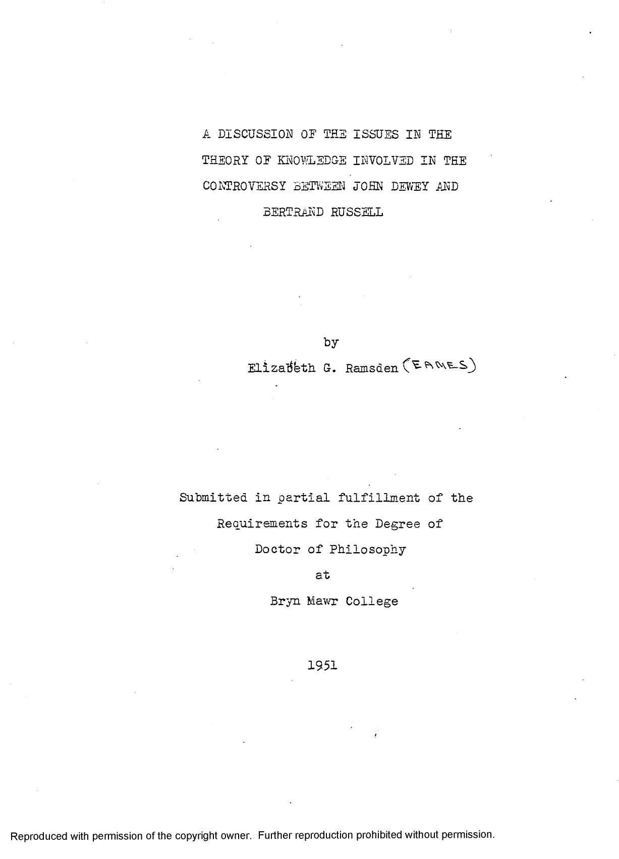 A DISCUSSION OF THE ISSUES IN THE THEORY OF KNOWLEDGE INVOLVED IN THE CONTROVERSY BETWEEN JOHN DEWEY AND BERTRAND RUSSELL by EAMES ELIZABETH G. RAMSDEN