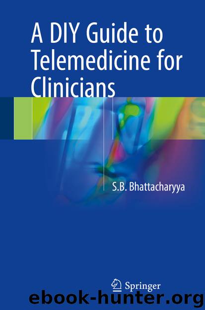 A DIY Guide to Telemedicine for Clinicians by S. B. Bhattacharyya