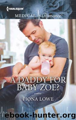 A Daddy for Baby Zoe? by Fiona Lowe
