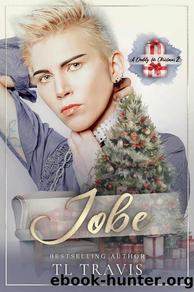 A Daddy for Christmas 2: Jobe by TL Travis