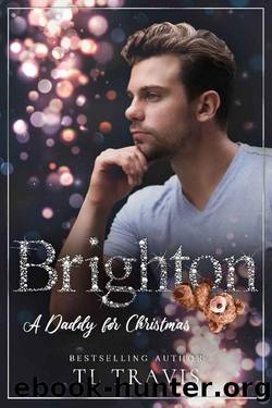 A Daddy for Christmas: Brighton by TL Travis