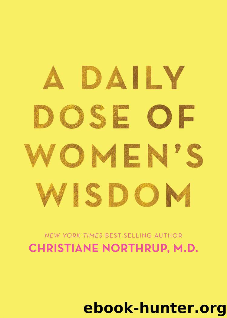 A Daily Dose of Women's Wisdom by Christiane Northrup